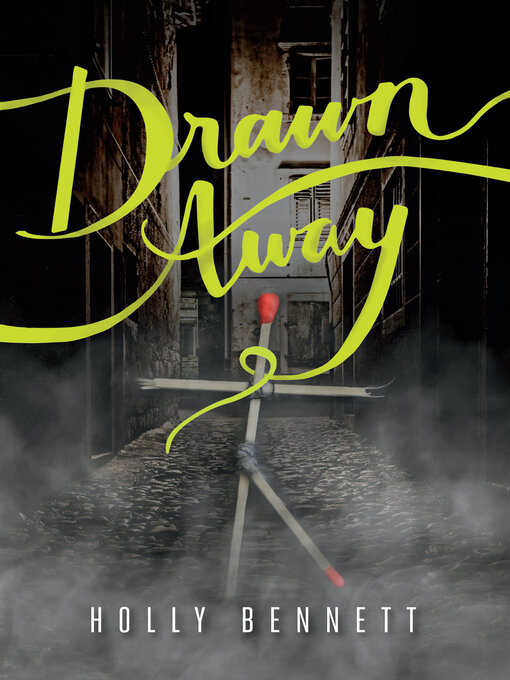 Title details for Drawn Away by Holly Bennett - Available
